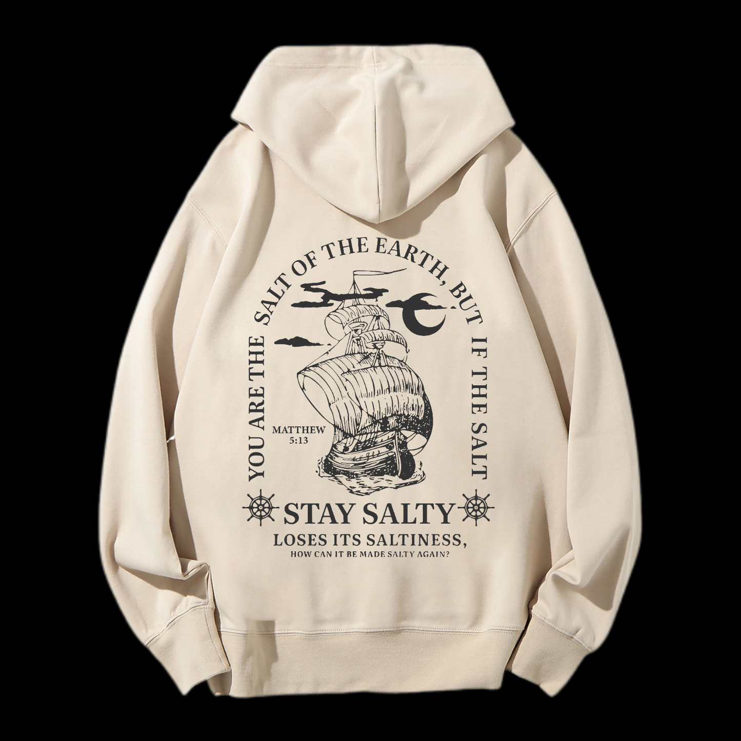 You Are The Salt Of The Earth,But If The Salt Drawstring Hoodie