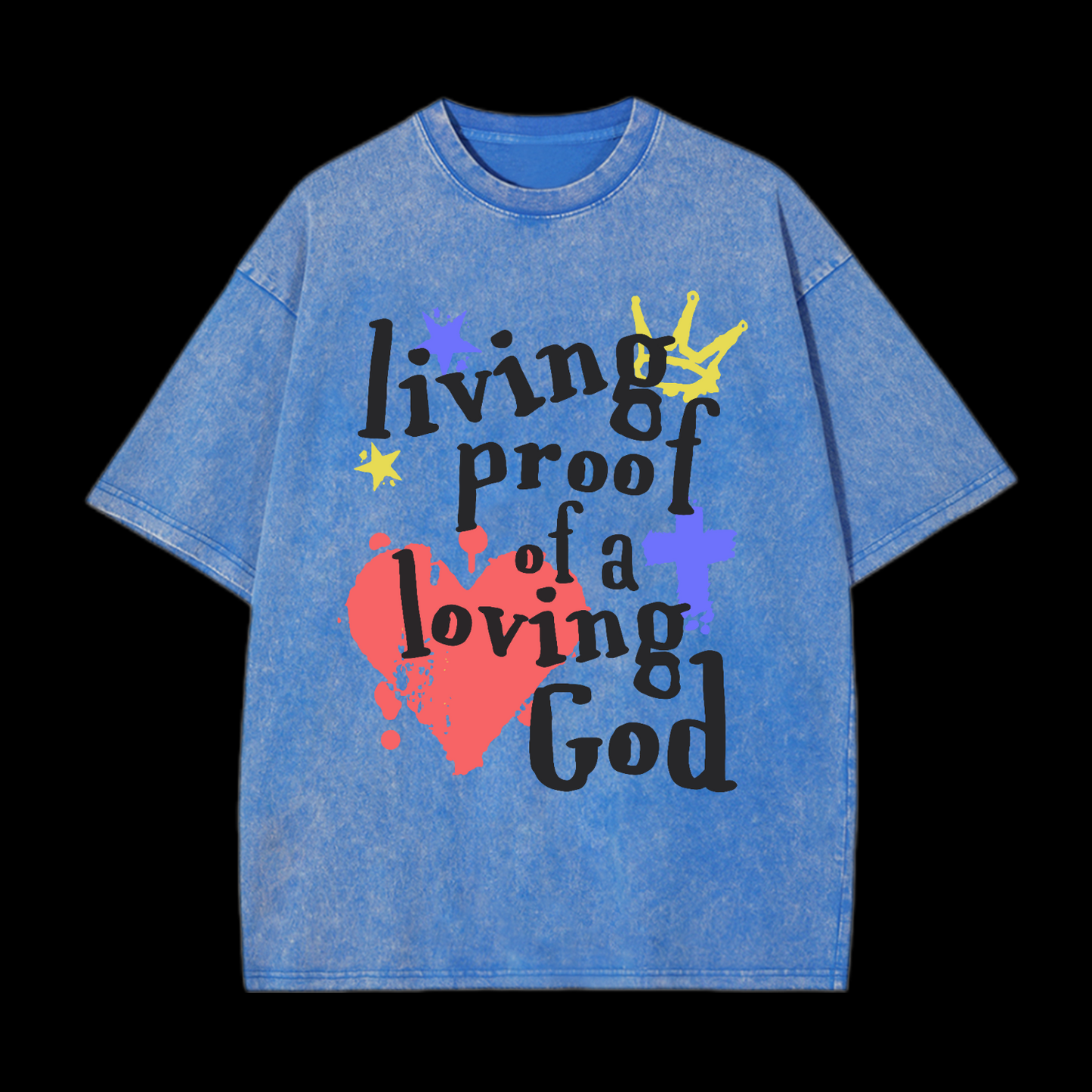 Living Proof Of A Loving God Washed T-Shirt