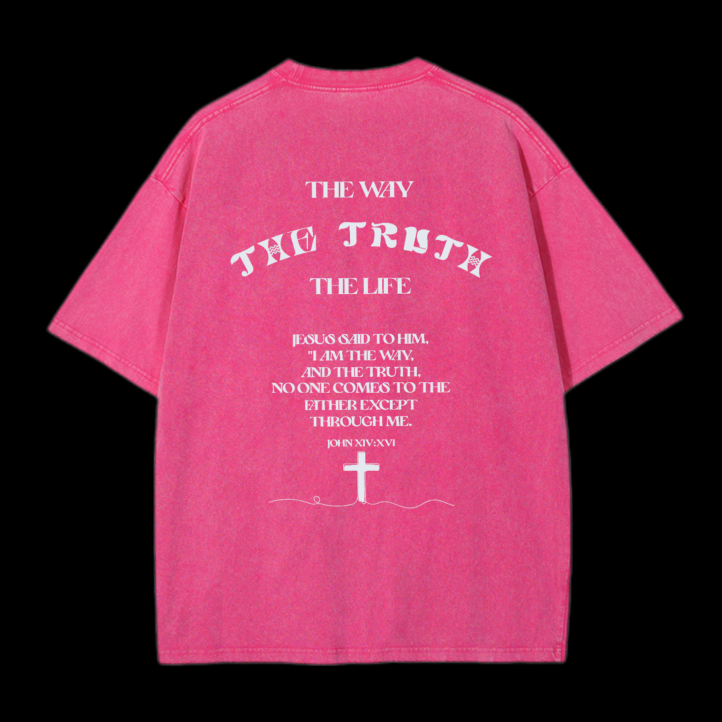 The Way The Truth The Life Washed T-Shirt