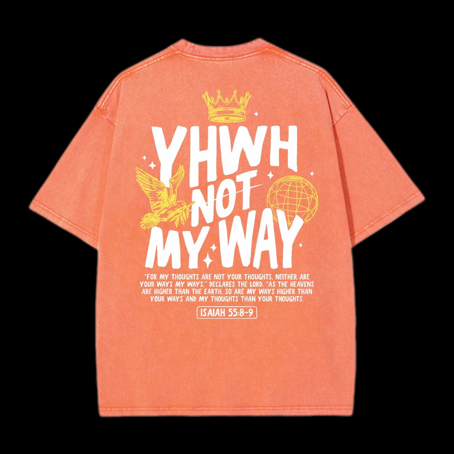Yhwh Not My Way Washed T-Shirt
