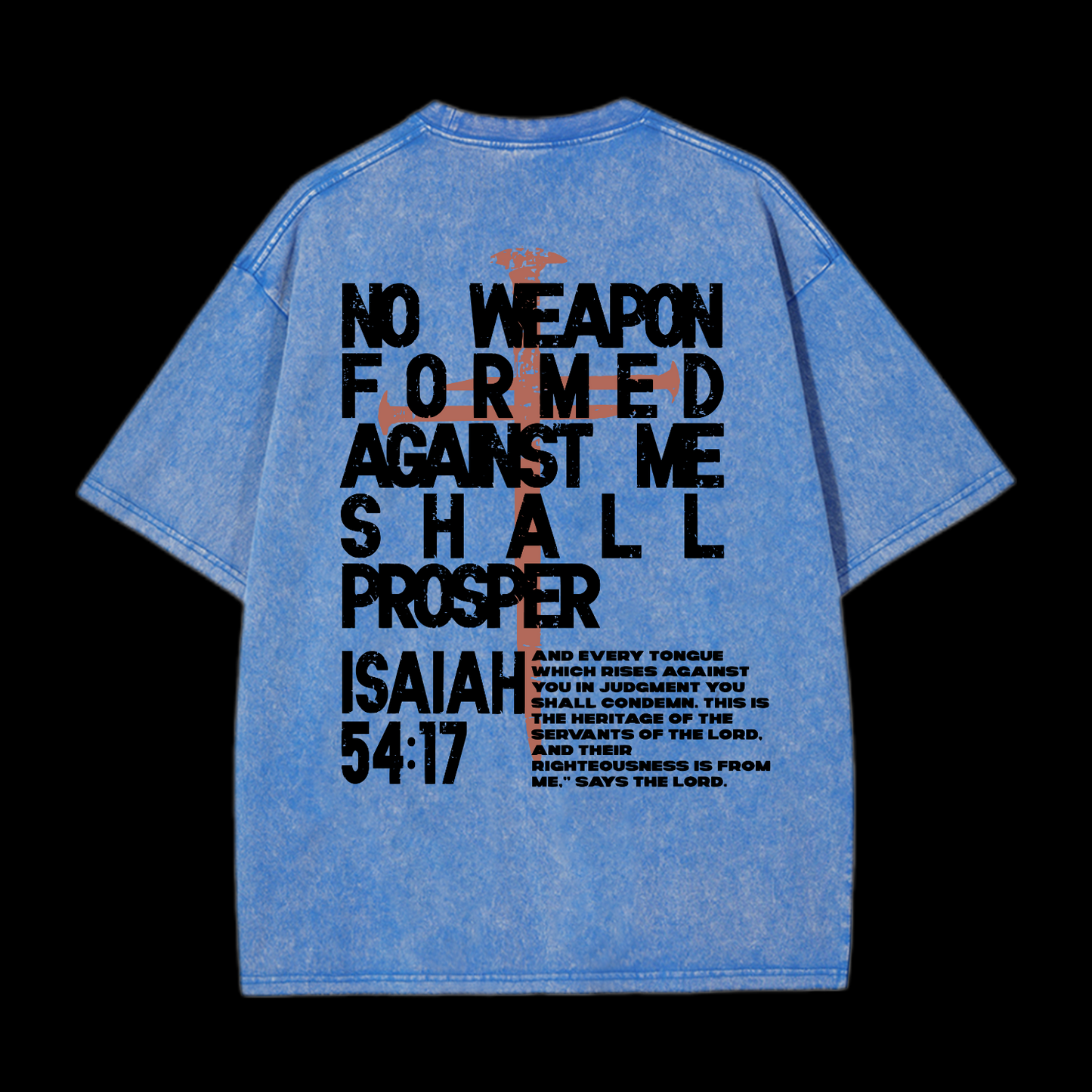 No Weapon Forged Against Washed T-Shirt