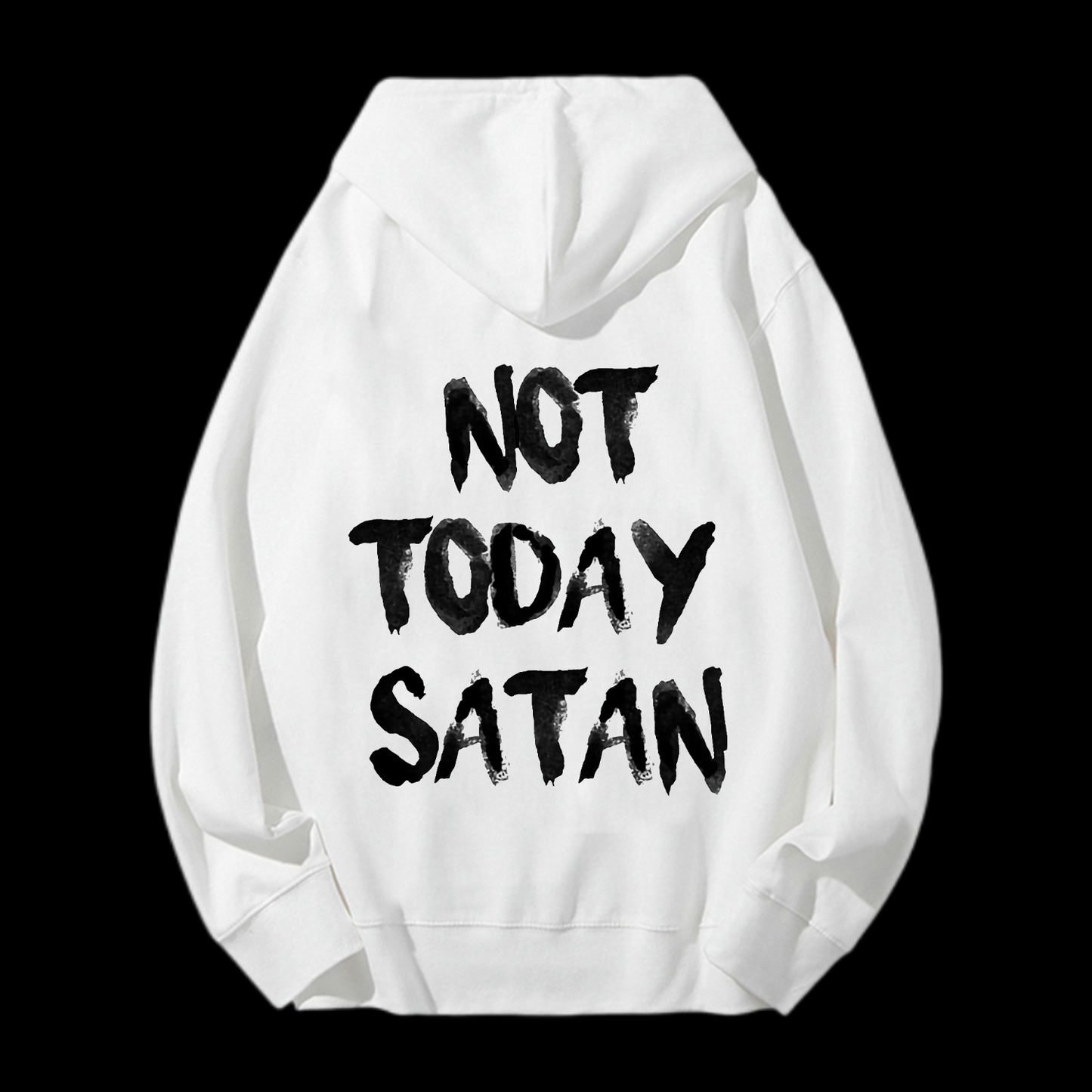Not Today Satan Drawstring Hoodie