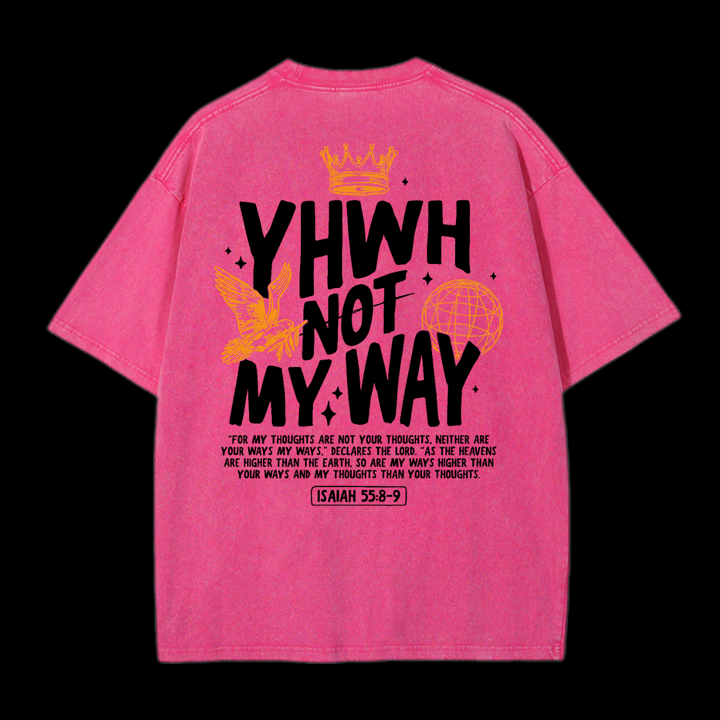 Yhwh Not My Way Washed T-Shirt