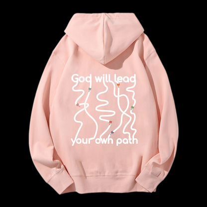God Will Lead Your Own Path Drawstring Hoodie