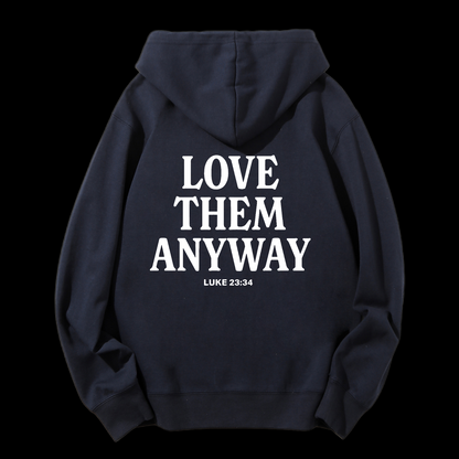 Love Them Anyway Drawstring Hoodie