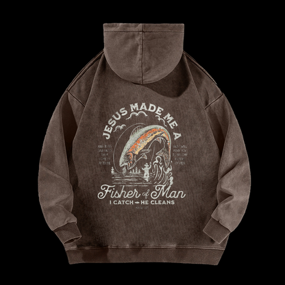 Jesus Made Me A Fisher Of Man Washed Hoodie