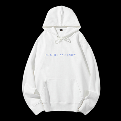 Be Still And Know Drawstring Hoodie