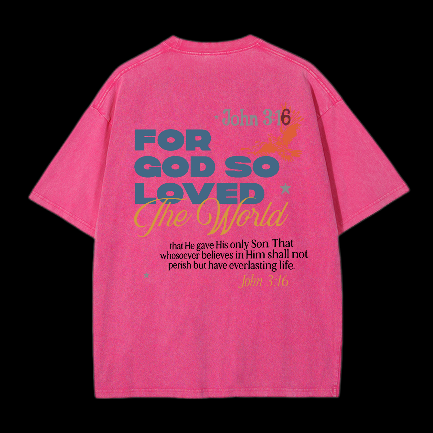 For God So Loved Washed T-Shirt