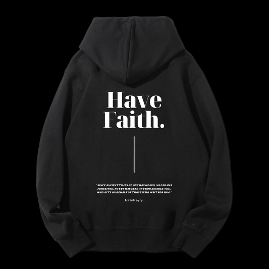 Have Faith Drawstring Hoodie