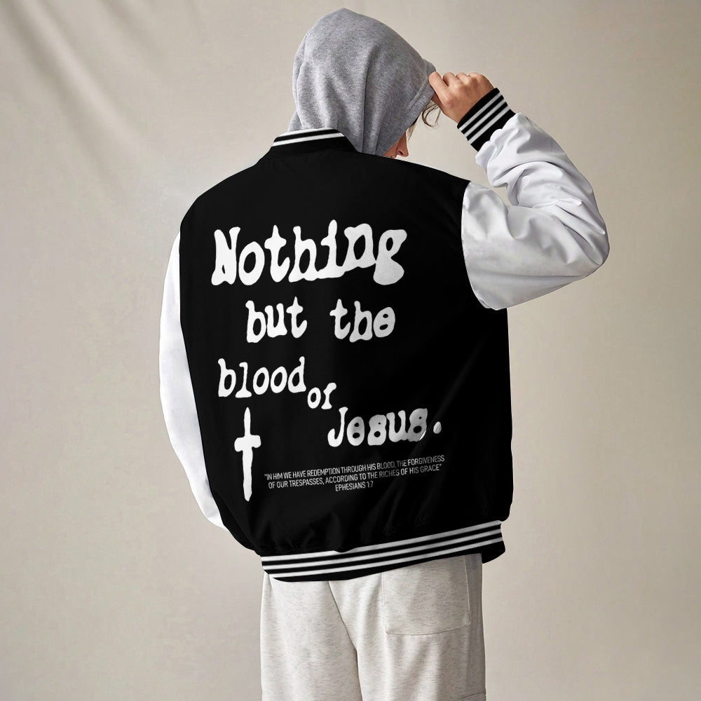 Nothing But The Blood Or Jesus Baseball Jacket