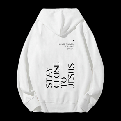 Stay Close To Jesus Drawstring Hoodie