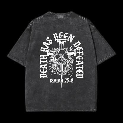 Death Has Been Defeated Washed T-shirt
