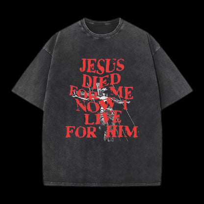 Jesus Died For Us Christian Washed T-Shirt