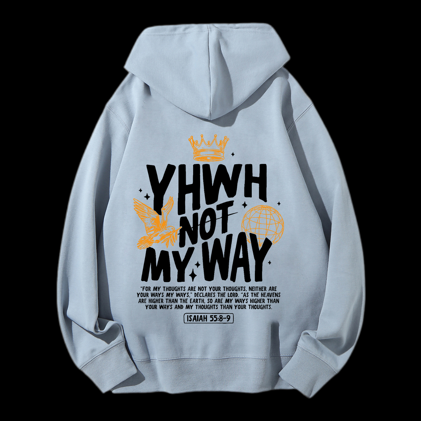 Yhwh Not My Way Drawstring Hoodie