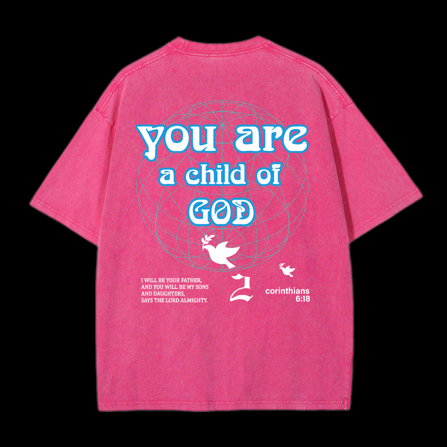 You Are A Child Of God Washed T-Shirt