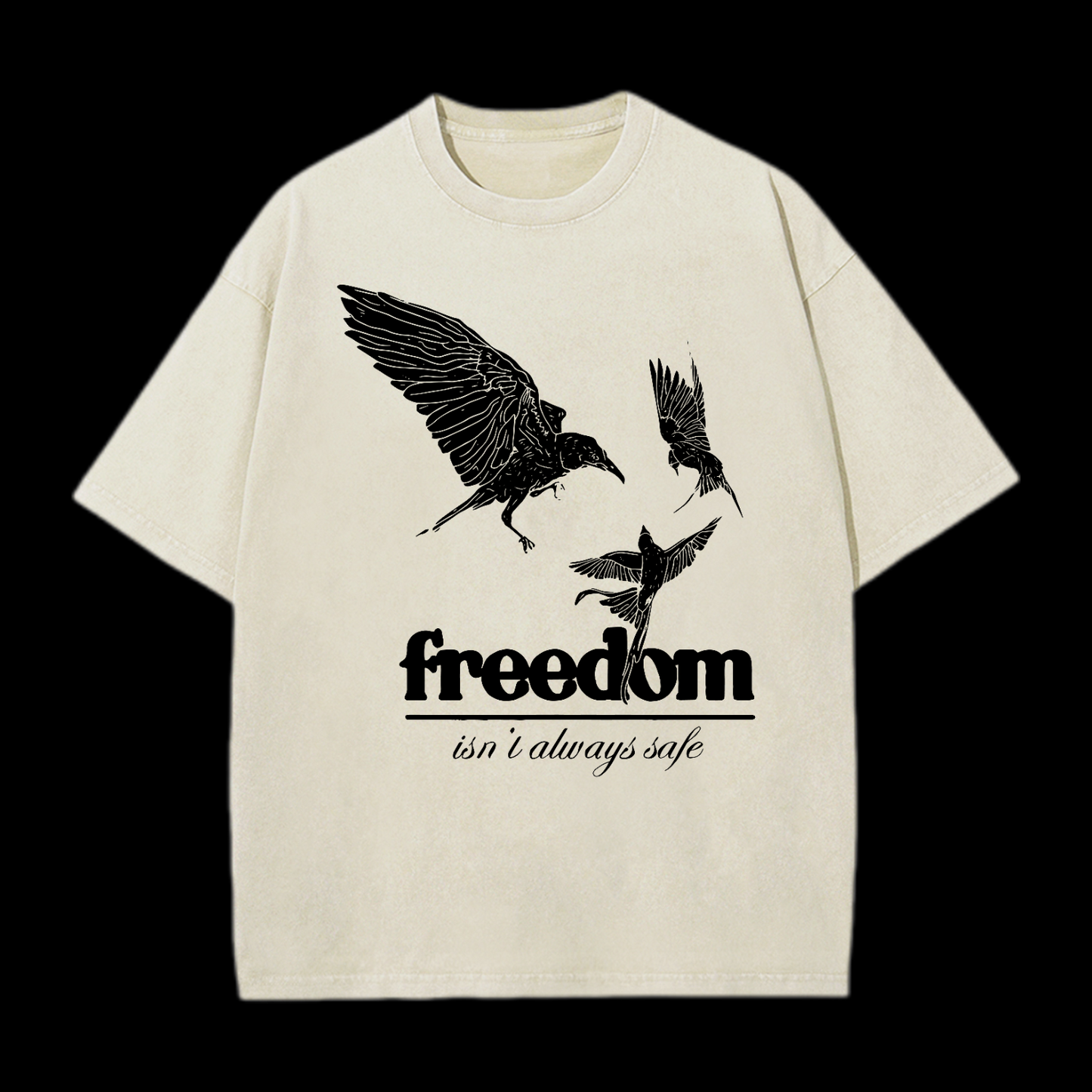 Freedom Isn't Always Safe Washed T-Shirt