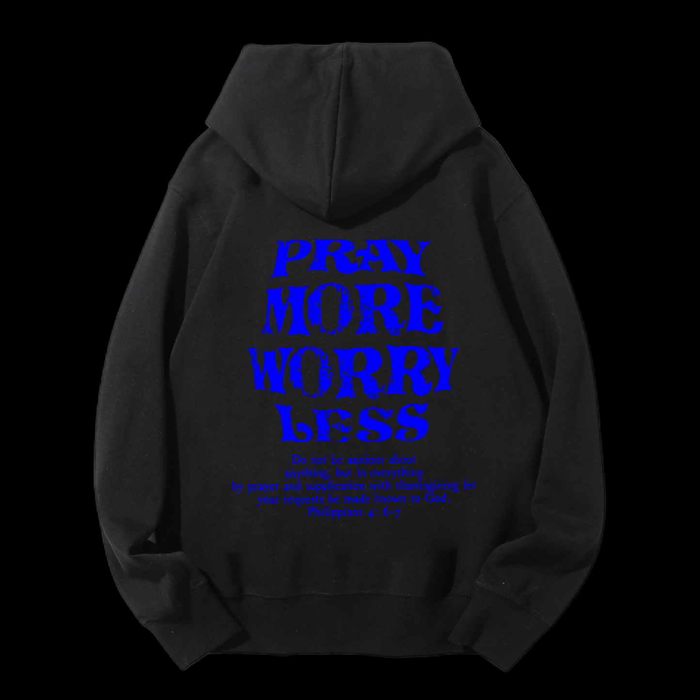 Pray More Worry Less Drawstring Hoodie