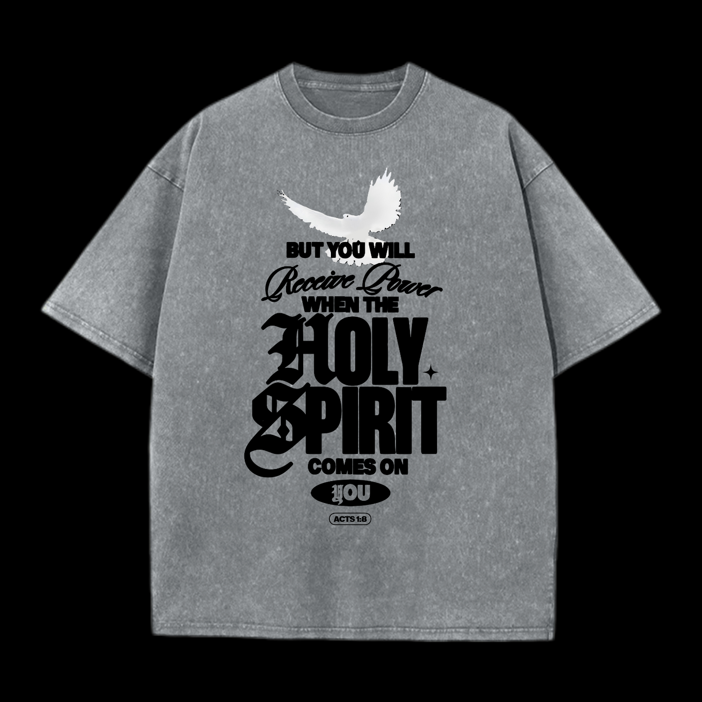 Holy Spirit Comes On Washed T-Shirt
