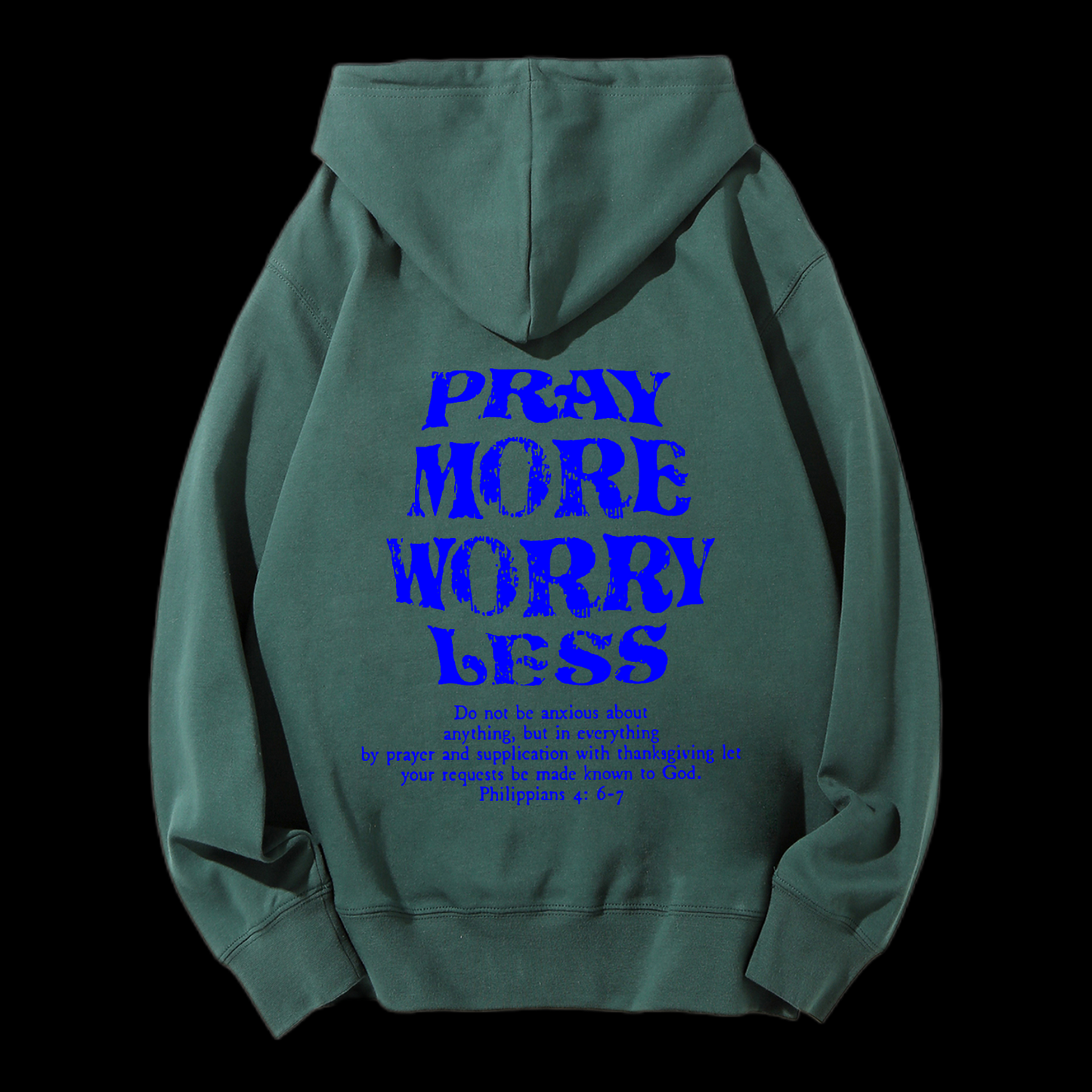 Pray More Worry Less Drawstring Hoodie