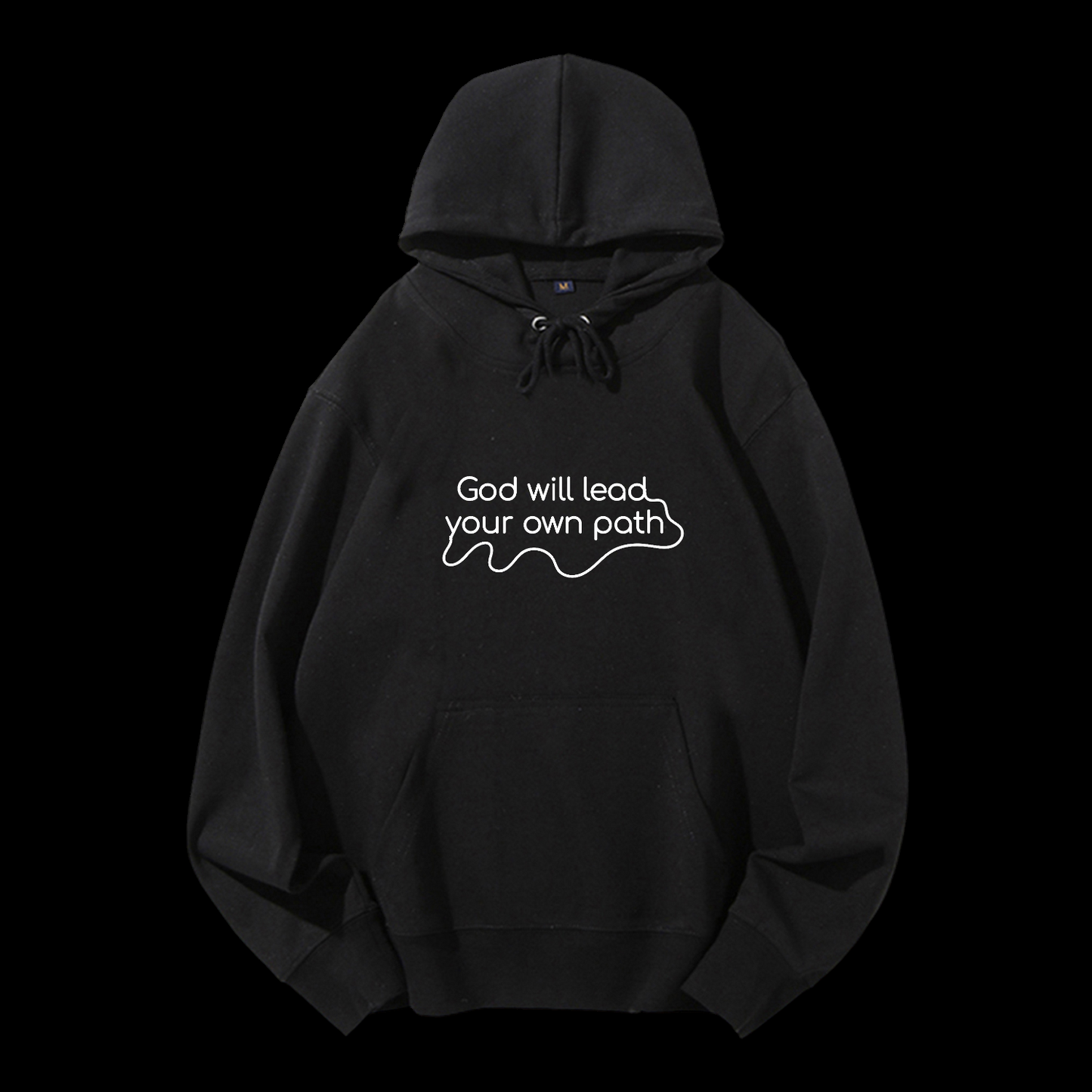 God Will Lead Your Own Path Drawstring Hoodie