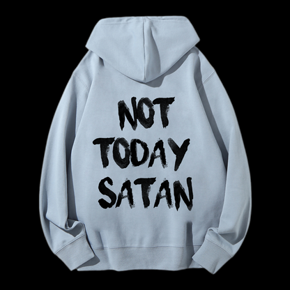 Not Today Satan Drawstring Hoodie