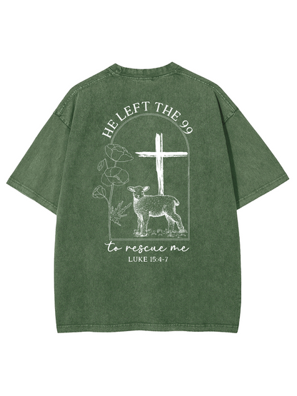 He Left The 99 To Find Me Unisex Washed T-Shirt