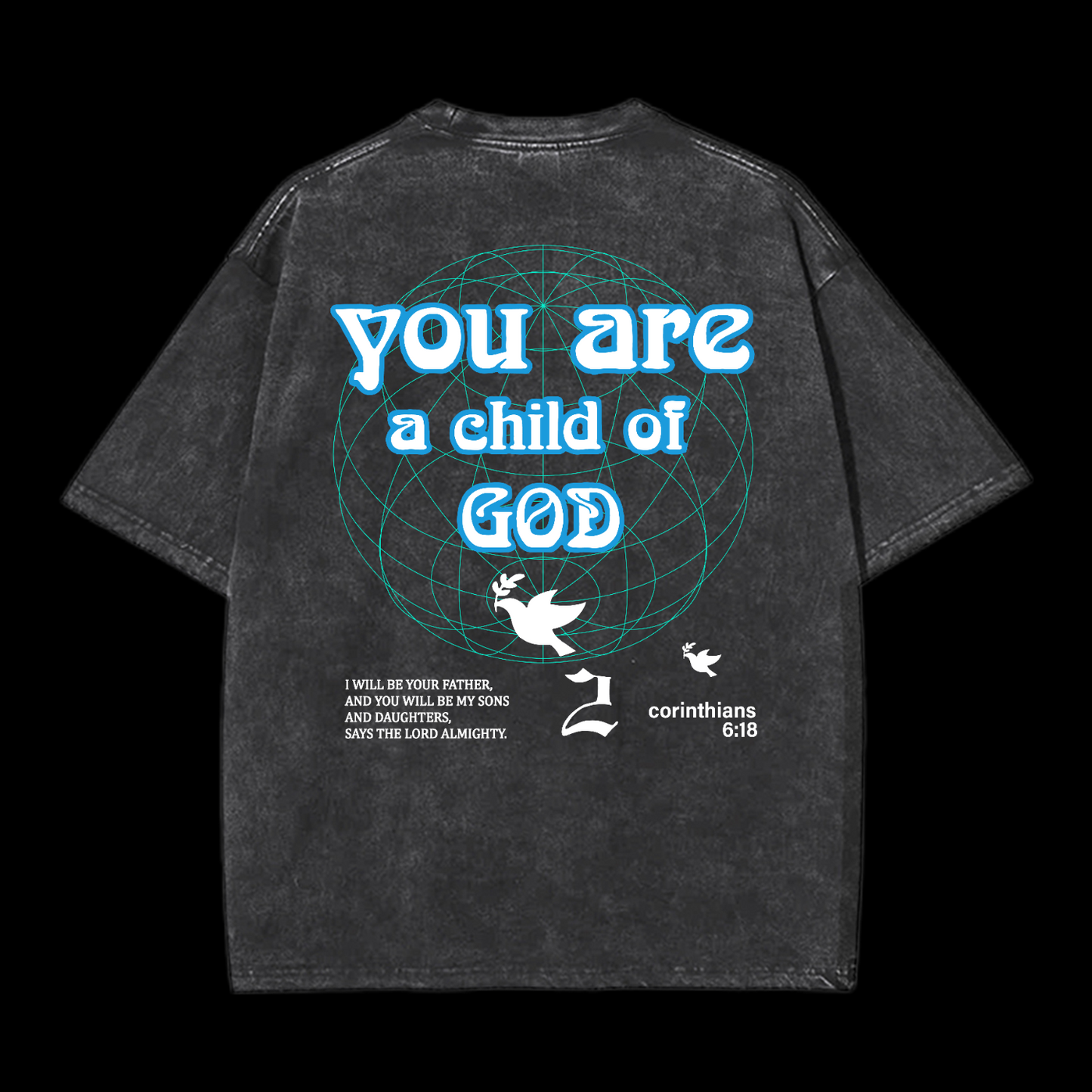 You Are A Child Of God Washed T-Shirt