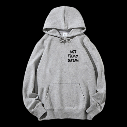 Not Today Satan Drawstring Hoodie