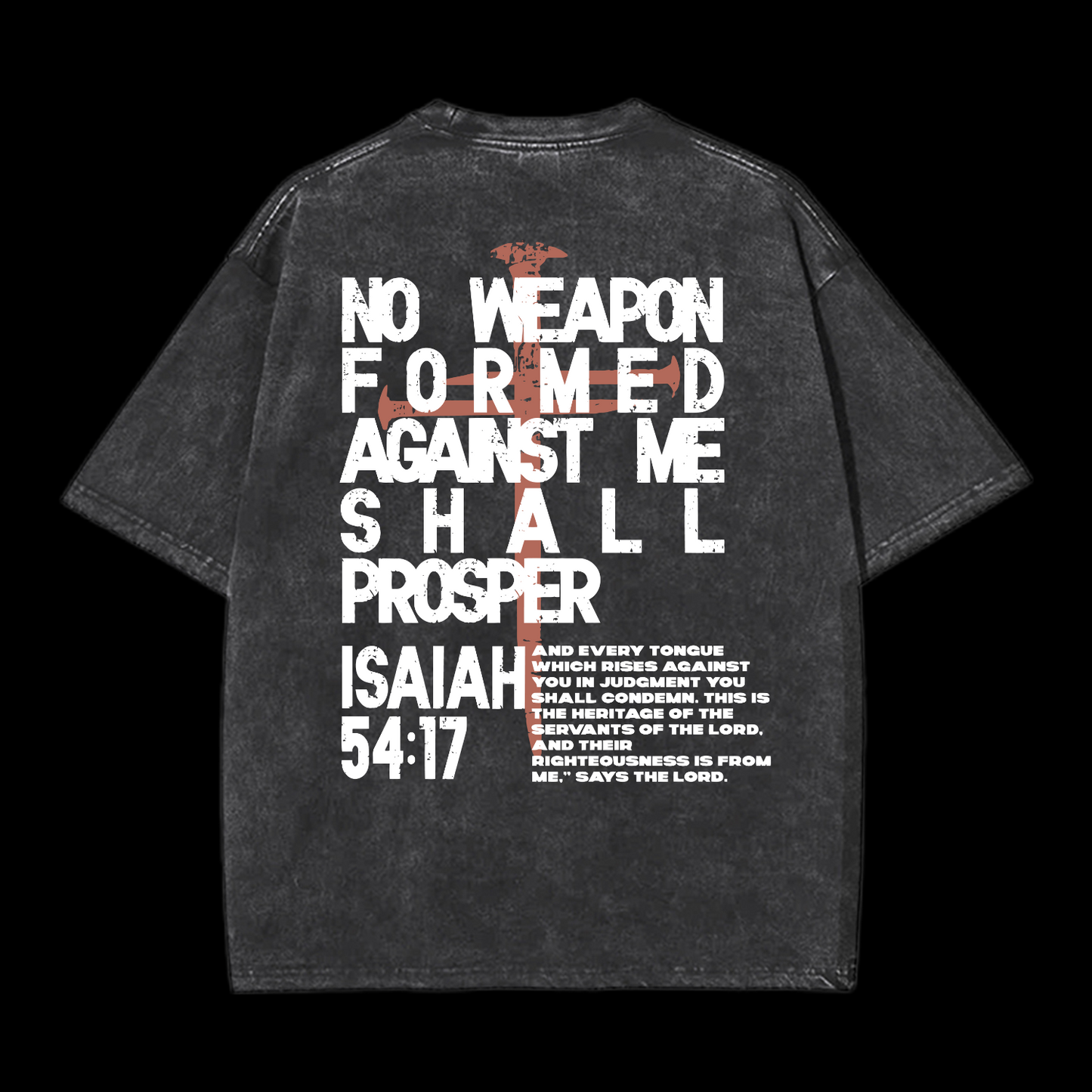 No Weapon Forged Against Washed T-Shirt