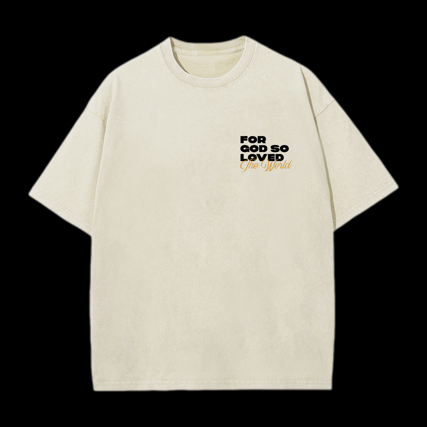 For God So Loved Washed T-Shirt