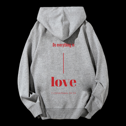 Do Everything In Love Drawstring Hoodie