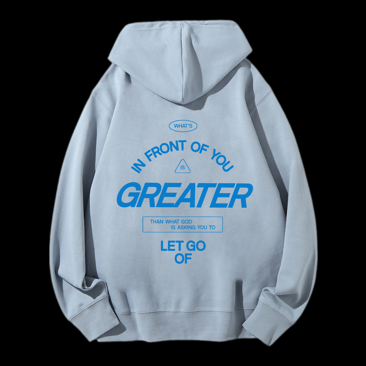 In Front Of You Is Greater Drawstring Hoodie