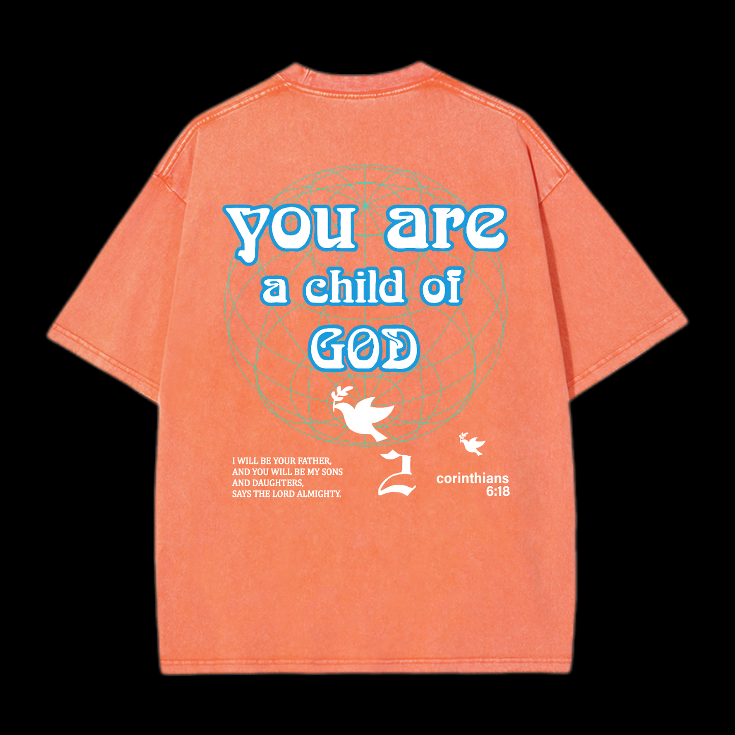 You Are A Child Of God Washed T-Shirt