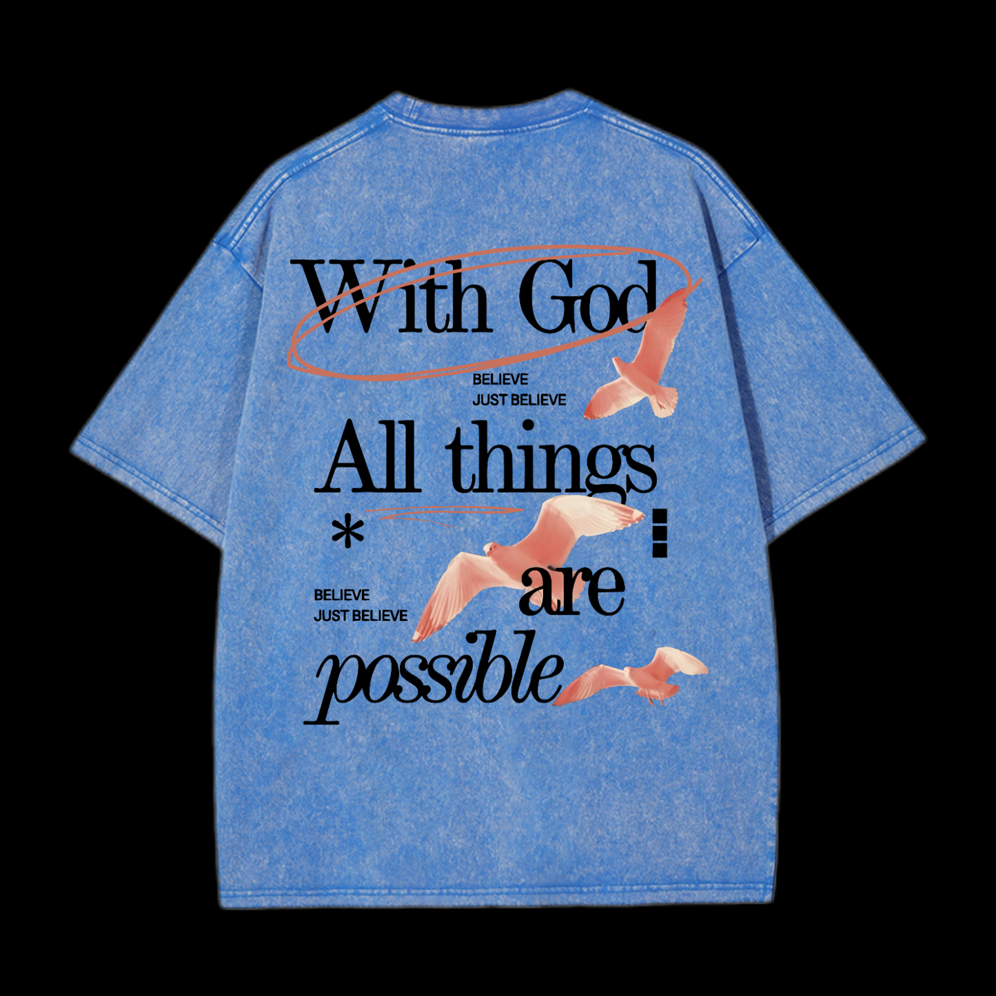With God All Things Are Possible Washed T-Shirt