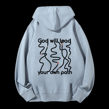 God Will Lead Your Own Path Drawstring Hoodie
