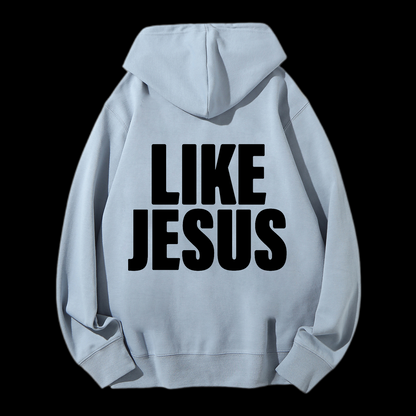 Like Jesus Drawstring Hoodie