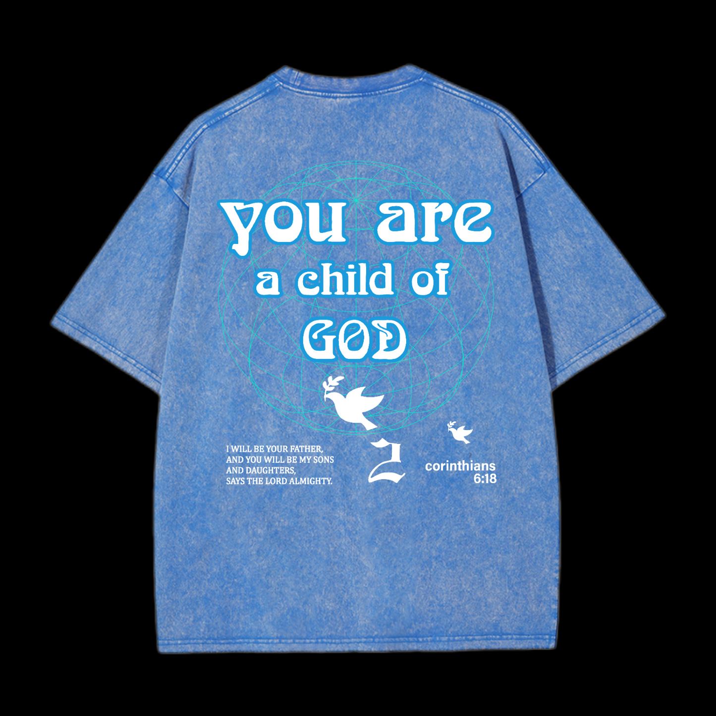 You Are A Child Of God Washed T-Shirt