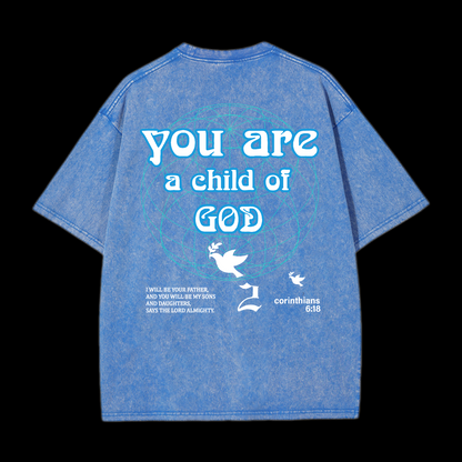 You Are A Child Of God Washed T-Shirt
