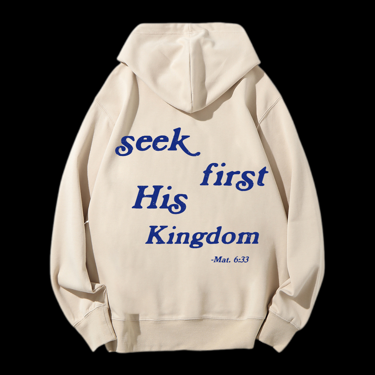 Seek First His Kingdom Drawstring Hoodie