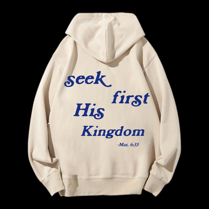 Seek First His Kingdom Drawstring Hoodie