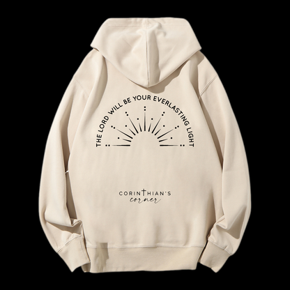 The Lord Will Be Your Everlasting Light  Drawstring Hoodie