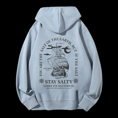 You Are The Salt Of The Earth,But If The Salt Drawstring Hoodie