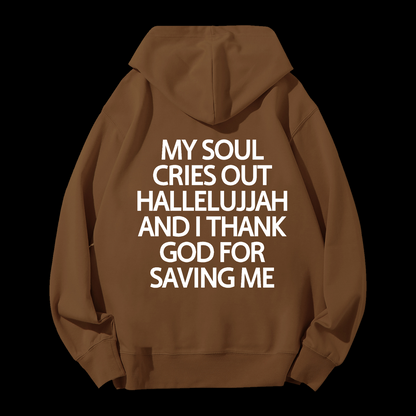 Thank God For Saving Me Drawstring Hoodie