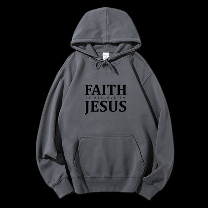 Faith Is Believe In Jesus Drawstring Hoodie