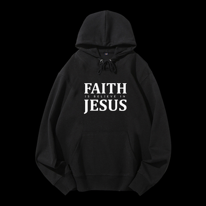 Faith Is Believe In Jesus Drawstring Hoodie