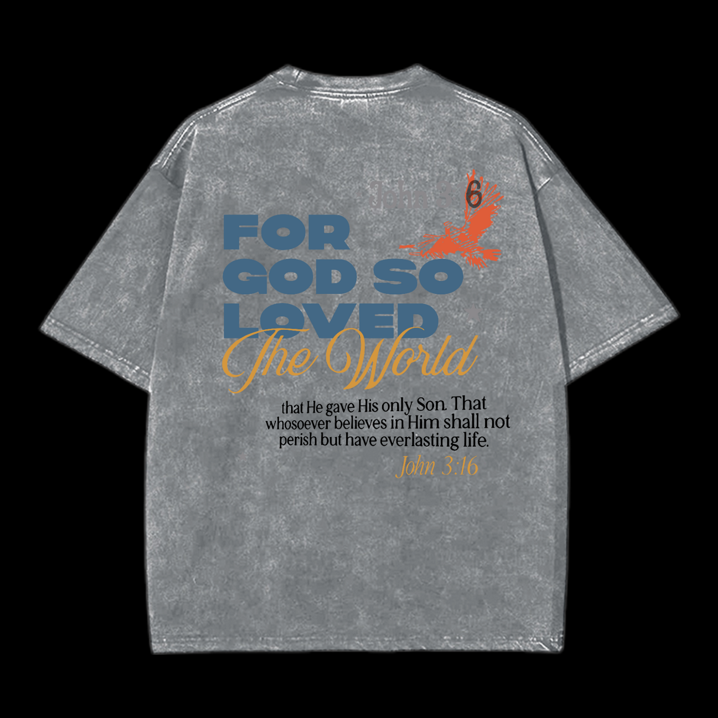 For God So Loved Washed T-Shirt