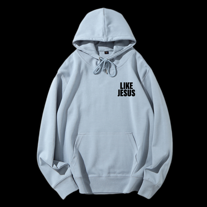 Like Jesus Drawstring Hoodie