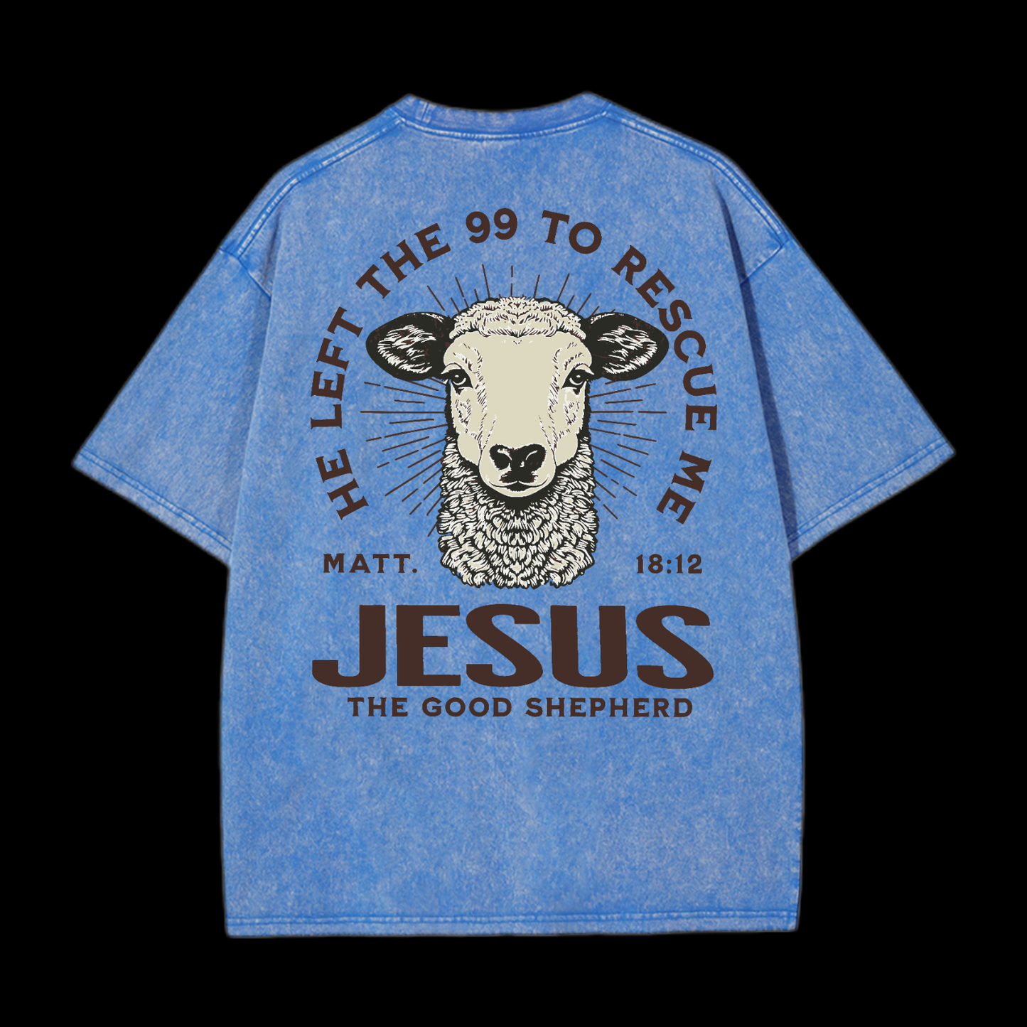 He Left The 99 To Rescue Me Washed T-Shirt