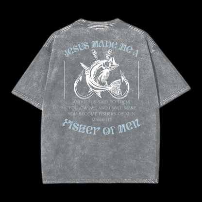 Jesus Made Me A Fisher Of Men Washed T-Shirt