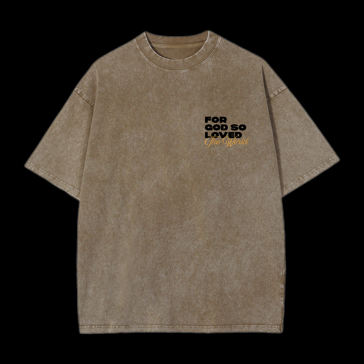 For God So Loved Washed T-Shirt